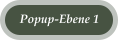 Popup-Ebene 1